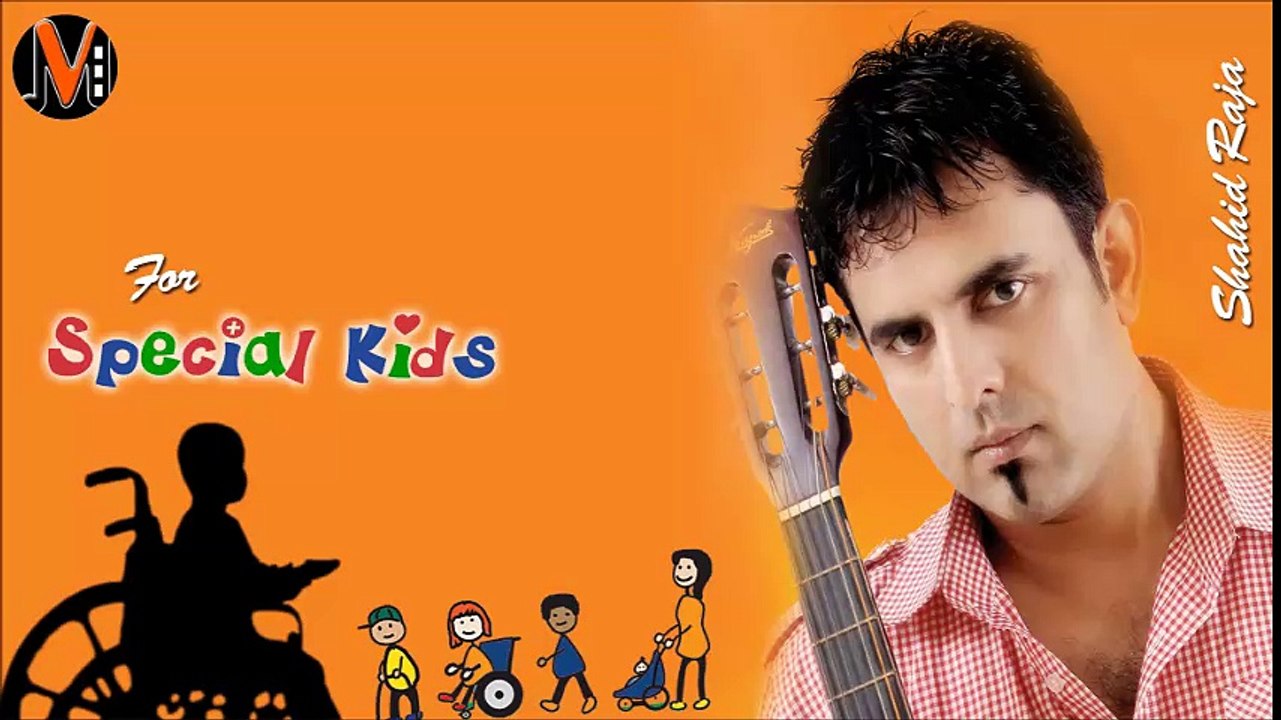 Song for Special Kids by Shahid Raja - Melody Vision Studios