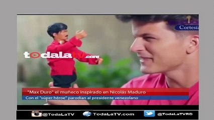 Crean personaje "Max Duro" inspirado en Nicolás Maduro Presidente de Venezuela-Video
