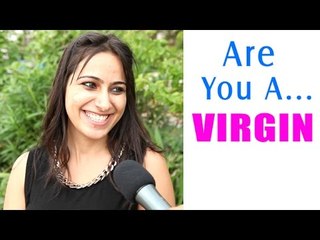 Mumbai Girls On Losing Virginity !