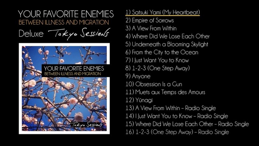 Your Favorite Enemies - Tokyo Sessions [Album Sampler - No Lyrics]
