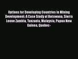 Read Options for Developing Countries in Mining Development: A Case Study of Botswana Sierra