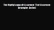 Read Book The Highly Engaged Classroom (The Classroom Strategies Series) ebook textbooks