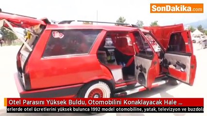 Otomobilini otel odasına çevirdi
