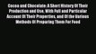 Read Cocoa and Chocolate: A Short History Of Their Production and Use With Full and Particular