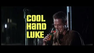 (Cool hand Luke) Nick mano fredda - Trailer