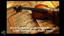 Merry Go Round of Life Howl's Moving Castle Theme Violin   Taylor Davis