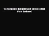 Read Book The Restaurant Business Start-up Guide (Real-World Business) ebook textbooks
