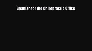 Read Spanish for the Chiropractic Office PDF Free