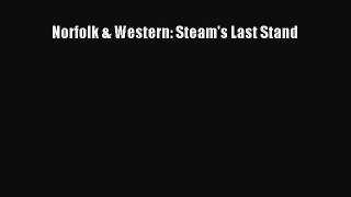 Download Norfolk & Western: Steam's Last Stand  EBook