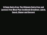 Read 14 Days Dairy-Free: The Ultimate Dairy-Free and Lactose-Free Meal Plan Cookbook Breakfast