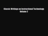 new book Classic Writings on Instructional Technology: Volume 2