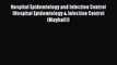 Read Hospital Epidemiology and Infection Control (HOSPITAL EPIDEMIOLOGY & INFECTION CONTROL