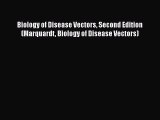 Download Biology of Disease Vectors Second Edition (Marquardt Biology of Disease Vectors) Ebook