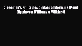 Read Greenman's Principles of Manual Medicine (Point (Lippincott Williams & Wilkins)) Ebook