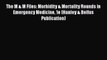 Read Book The M & M Files: Morbidity & Mortality Rounds in Emergency Medicine 1e (Hanley &