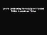 Download Book Critical Care Nursing: A Holistic Approach Ninth Edition: International Edition