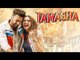 Tamasha | Ranbir Kapoor, Deepika Padukone | First Look Poster Out Now