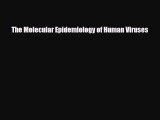 PDF The Molecular Epidemiology of Human Viruses Ebook