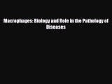 PDF Macrophages: Biology and Role in the Pathology of Diseases PDF Book Free