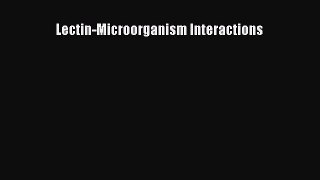 PDF Lectin-Microorganism Interactions PDF Book Free