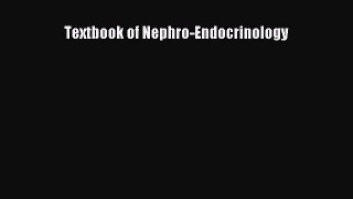 Read Book Textbook of Nephro-Endocrinology PDF Online