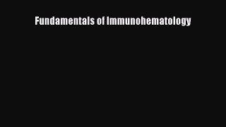 Download Fundamentals of Immunohematology PDF Online