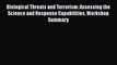 Read Book Biological Threats and Terrorism: Assessing the Science and Response Capabilities