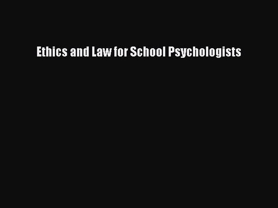 Read Ethics and Law for School Psychologists Ebook Free