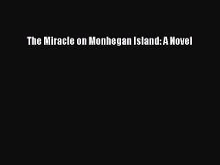 Read The Miracle on Monhegan Island: A Novel Ebook Free