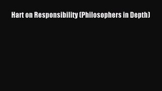 Read Hart on Responsibility (Philosophers in Depth) Ebook Free