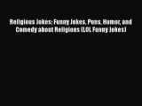 Download Religious Jokes: Funny Jokes Puns Humor and Comedy about Religions (LOL Funny Jokes)