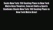 Read Seats New York: 150 Seating Plans to New York Metro Area Theatres Concert Halls & Sports