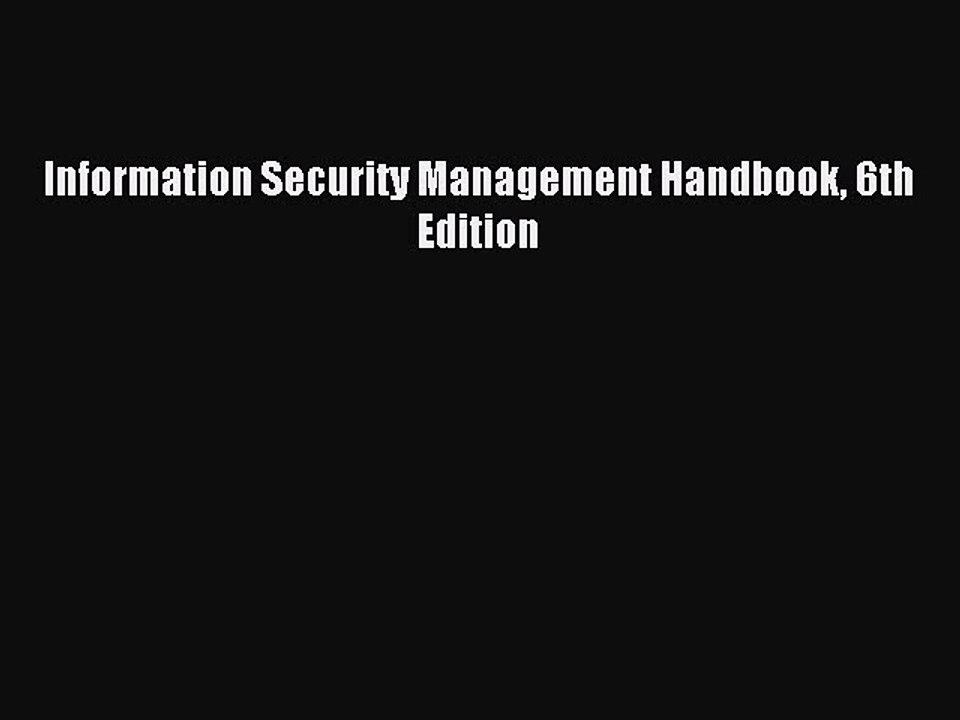 [Download] Information Security Management Handbook 6th Edition Read Free