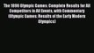 Read The 1896 Olympic Games: Complete Results for All Competitors in All Events with Commentary