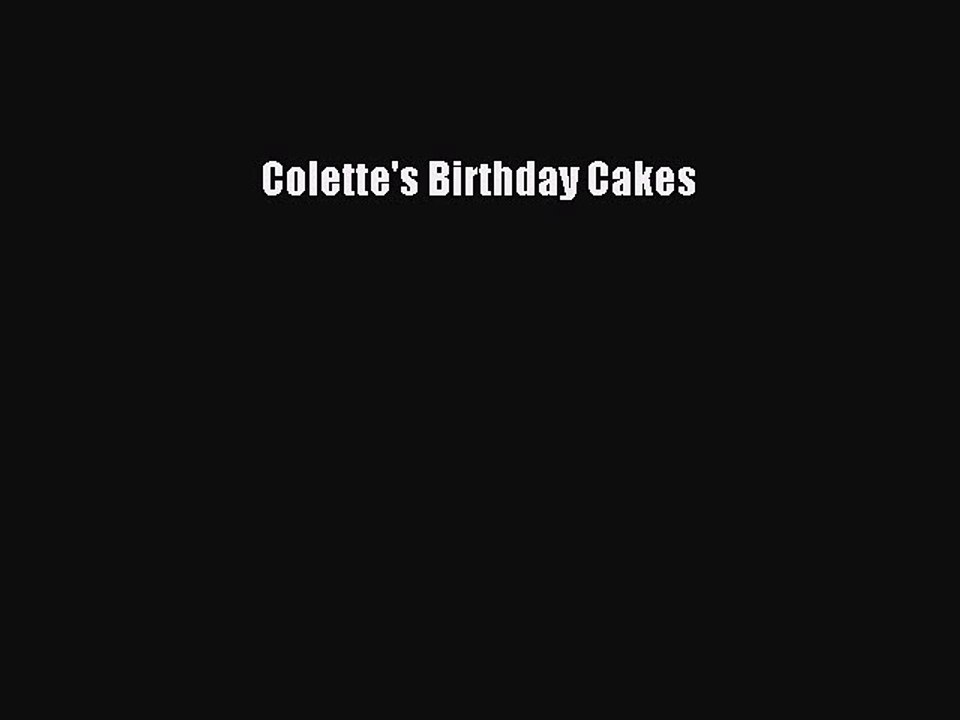 Read Colette's Birthday Cakes Ebook Free