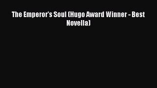 Read The Emperor's Soul (Hugo Award Winner - Best Novella) Ebook Free