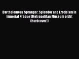 PDF Bartholomeus Spranger: Splendor and Eroticism in Imperial Prague (Metropolitan Museum of