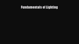 Download Fundamentals of Lighting [Download] Online