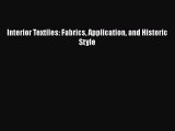 PDF Interior Textiles: Fabrics Application and Historic Style [PDF] Online