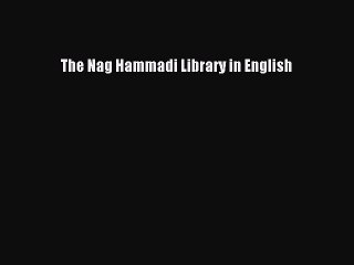 PDF The Nag Hammadi Library in English [PDF] Online