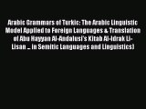 [PDF] Arabic Grammars of Turkic: The Arabic Linguistic Model Applied to Foreign Languages &