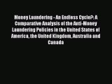 Read Money Laundering - An Endless Cycle?: A Comparative Analysis of the Anti-Money Laundering