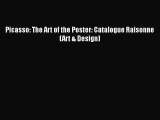 Download Picasso: The Art of the Poster: Catalogue Raisonne (Art & Design) Free Books