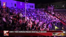 ASEV TSM Korosu’ndan Nostalji Gecesi