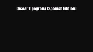 PDF Disear Tipografia (Spanish Edition) PDF Book Free