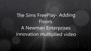 The Sims FreePlay- Adding Storeys