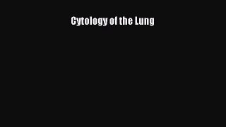 Read Cytology of the Lung PDF Free