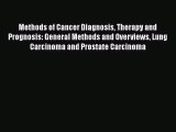 Read Methods of Cancer Diagnosis Therapy and Prognosis: General Methods and Overviews Lung