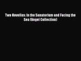 Read Two Novellas: In the Sanatorium and Facing the Sea (Vogel Collection) Ebook Free