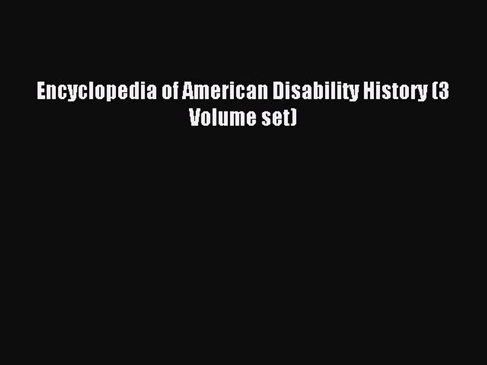 Read Encyclopedia of American Disability History (3 Volume set) Ebook Free
